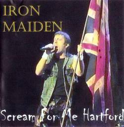 Iron Maiden (UK-1) : Scream for me Hartford
